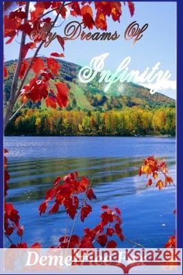My Dreams of Infinity Demetrice Fox 9781514615058