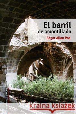 El barril de Amontillado Poe, Edgar Allan 9781514621219