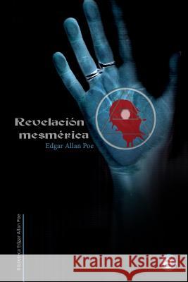 Revelación mesmérica Poe, Edgar Allan 9781514621592