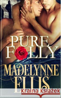 Pure Folly Madelynne Ellis 9781514627891