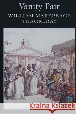 Vanity Fair William Makepeace Thackeray 9781514628232 Createspace