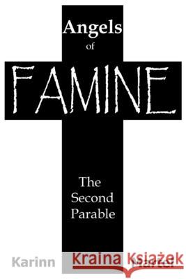 Angels of Famine Karinn Martel 9781514629321