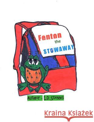 Fenton the Stowaway L. D. Stennis 9781514634295