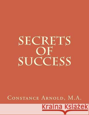 Secrets of Success Constance Lane Arnol 9781514635322