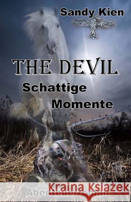 The Devil - Schattige Momente Sandy Kien 9781514635360 Createspace