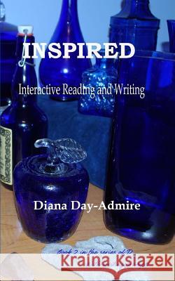 InspireD: Interactive Reading and Writing Day-Admire, Diana 9781514636657 Createspace