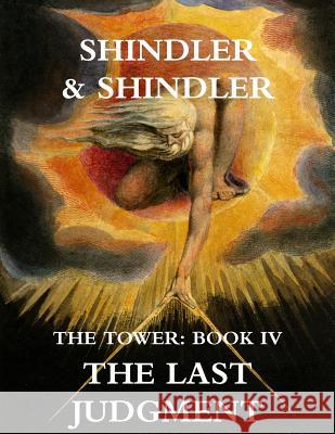 The Last Judgment: The Tower: Book IV Max Shindler Nigel Shindler 9781514637944 Createspace