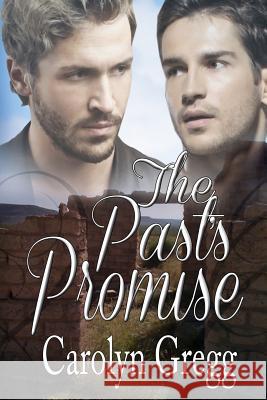 The Past's Promise Linda Mooney, Carolyn Gregg 9781514639566 Createspace Independent Publishing Platform