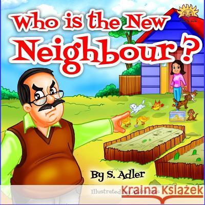 Who's that new neighbor? Das, Abira 9781514640227 Createspace