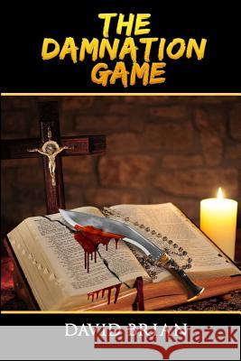 The Damnation Game David Brian 9781514643280