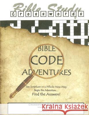 Crosswords Bible Study: Bible Code Adventures Homeschool Edition Sharon Lanz 9781514646205 Createspace