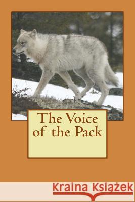 The Voice of the Pack Edison Marshall 9781514651889 Createspace