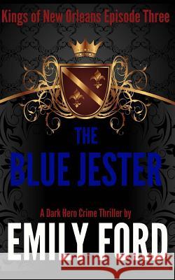 The Blue Jester Emily Ford 9781514656068 Createspace