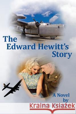 The Edward Hewitt's Story Jana Meador Rob Bignell 9781514664612 Createspace