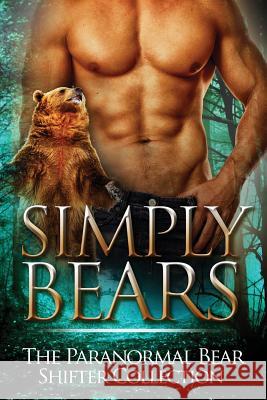 Simply Bears Maria Amor Amy Star Amira Rain 9781514671122 Createspace