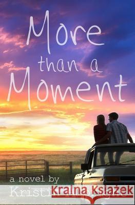 More than a Moment Kristin M. Albright 9781514671498