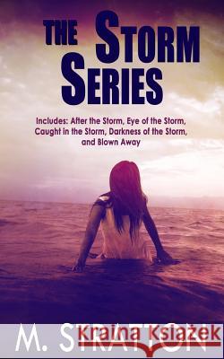 The Storm Series M. Stratton 9781514674536