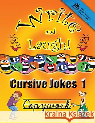 Cursive Jokes Copywork 1: Write and Laugh! Sherlynne Beach 9781514679975 Createspace