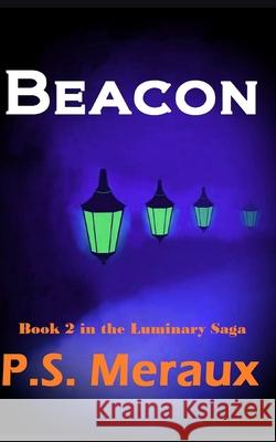 Beacon P. S. Meraux 9781514683255 Createspace