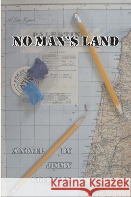 No Man's Land Jimmy Goldfarb 9781514684863