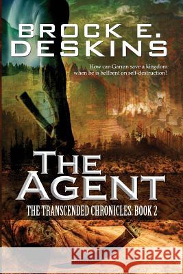 The Agent Brock E. Deskins 9781514689493 Createspace Independent Publishing Platform