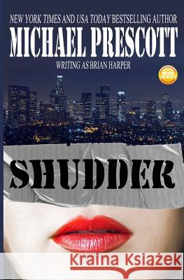 Shudder Michael Prescott 9781514691557