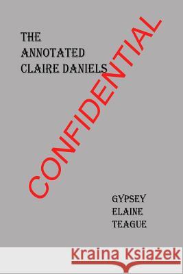 The Annotated Claire Daniels Gypsey Elaine Teague 9781514707746