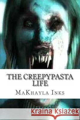 The Creepypasta life Hoiland, Paul Karl 9781514716069