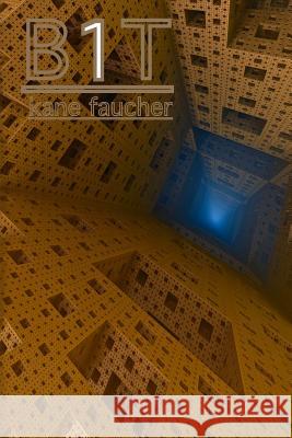 B1t Kane Faucher 9781514723760