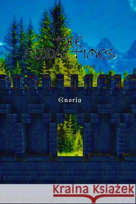 The Middle Times: Enoria D. S. MacLeod 9781514726716 Createspace