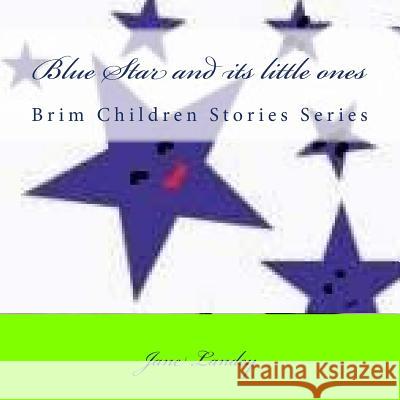 Blue Star and its little ones: Brim Children Stories Series Landey, Jane 9781514727102