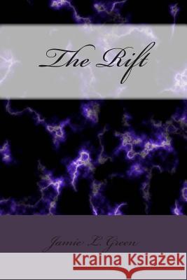 The Rift MS Jamie L. Green 9781514731048