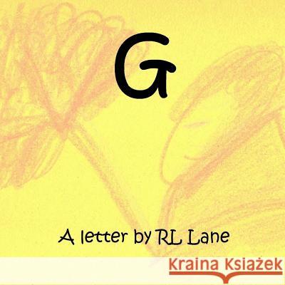 G Rl Lane Rl Lane 9781514735350 Createspace