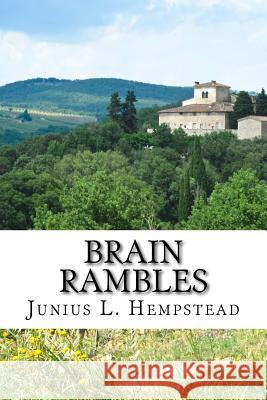 Brain Rambles Junius L. Hempstead 9781514739747