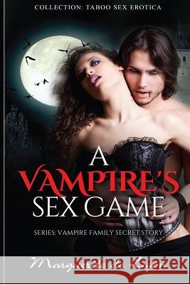 A Vampire's Sex Game Marguerite D 9781514740880