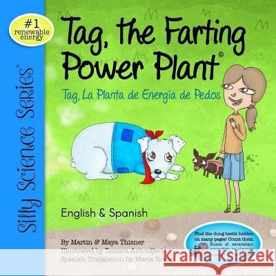 Tag, The Farting Power Plant: Silly Science Series #1 Thisner, Maya 9781514741122 Createspace