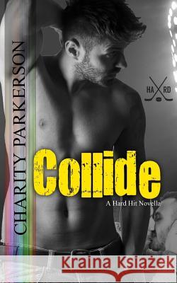 Collide Charity Parkerson 9781514741870