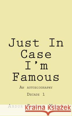 Just In Case I'm Famous: An Autobiography Modan, Abdur-Raheem 9781514745595