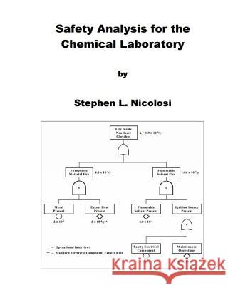 Safety Analysis for the Chemical Laboratory Stephen L. Nicolosi 9781514757307 Createspace Independent Publishing Platform