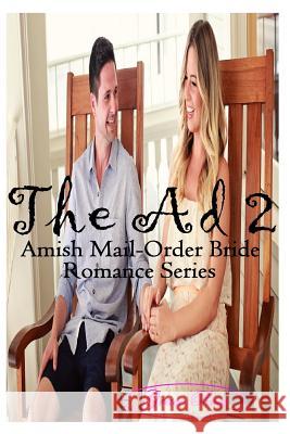 The Ad 2: Amish Mail-Order Bride Romance Series Grace Rose 9781514761175 Createspace