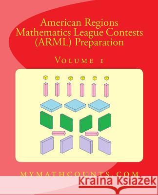 American Regions Mathematics League Contests (ARML) Preparation (Volume 1) Chen, Sam 9781514765678 Createspace