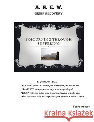Sojourning Through Suffering Kerry Monroe 9781514767511