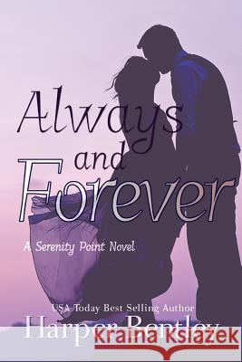 Always and Forever Harper Bentley 9781514769300 Createspace