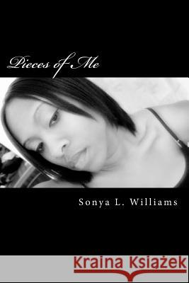 Pieces of Me: Poetic Excerpts From 'Til Death Do Us Part Vol.I Williams, Sonya L. 9781514769966