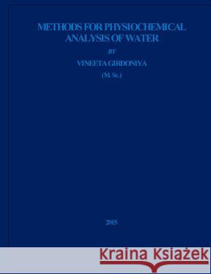 Methods for physiochemical analysis of water Girdoniya, Vineeta 9781514773857 Createspace