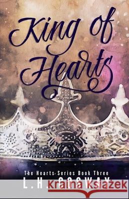 King of Hearts L. H. Cosway 9781514779644 Createspace