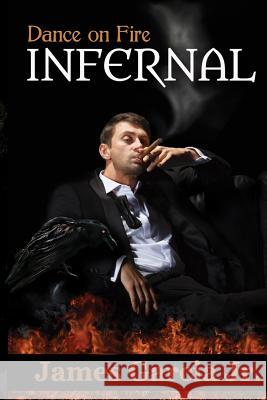 Infernal James Garci Natalie G. Owens Maria Zannini 9781514780978 Createspace