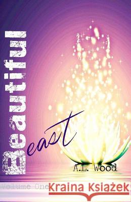 Beautiful Beast A. L. Wood 9781514781562 Createspace