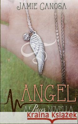 Angel Jamie Canosa 9781514783610 Createspace