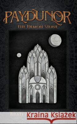 Paydunor: The Demon Stone Brad Allen Deborde 9781514785676